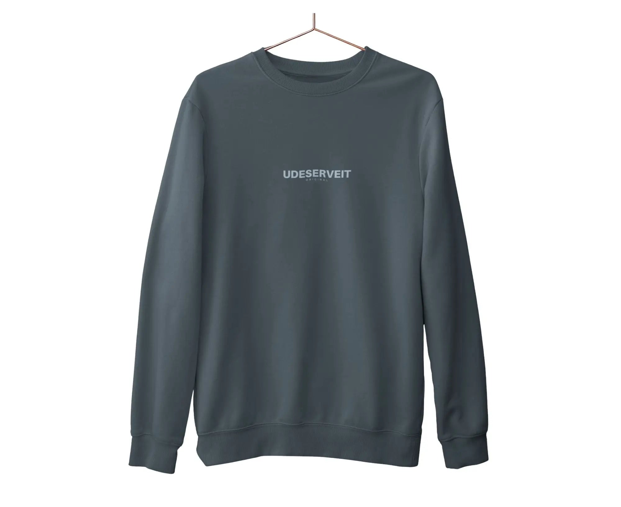 Gray sweatshirt with 'UDESERVEIT' text on a white background