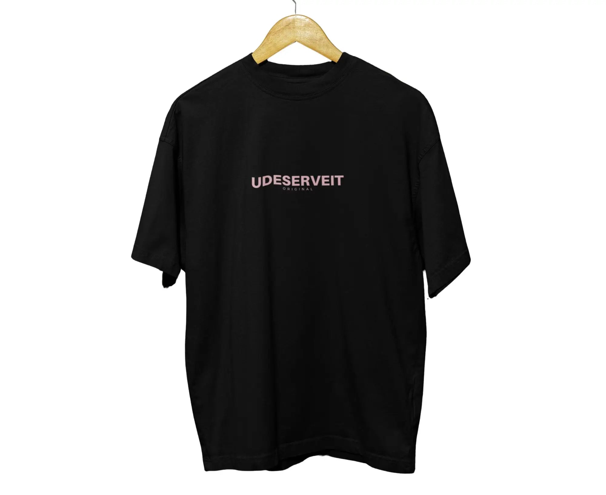 Black t-shirt with 'UDESERVEIT' text on a hanger against a white background