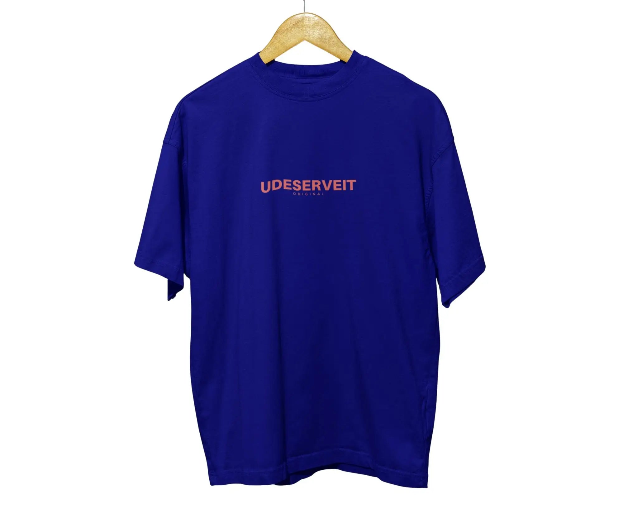 Blue t-shirt with 'UDESERVEIT' text on a hanger against a white background